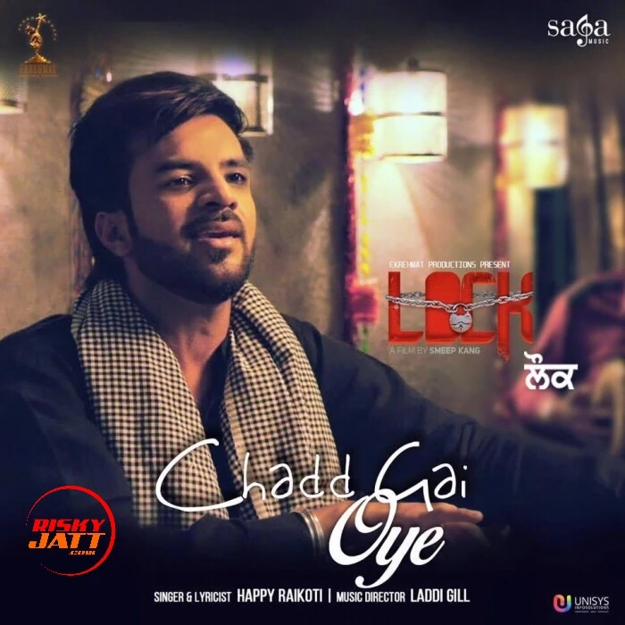 Download Chadd Gai Oye by Happy Raikoti top 100 mp3 song