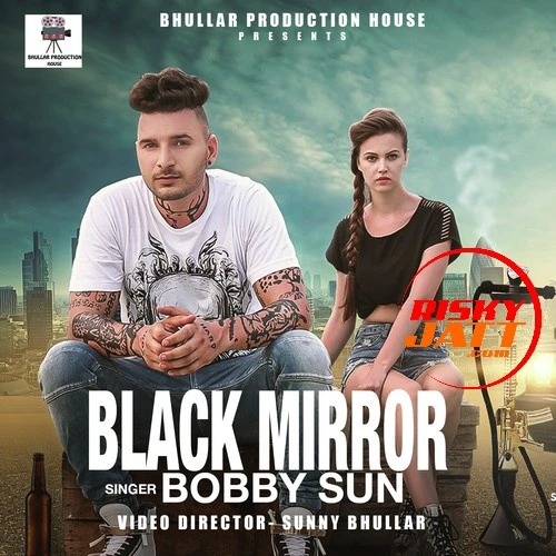 Download Black Mirror by Bobby Sun top 100 mp3 song