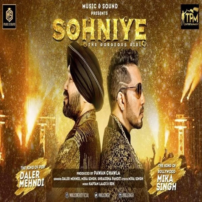 Download Sohniye by Mika Singh and Daler Mehndi top 100 mp3 song