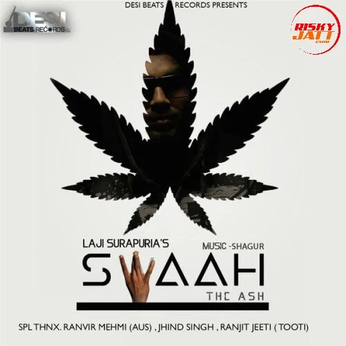 Download Swaah - The Ash by Laji Surapuria top 100 mp3 song