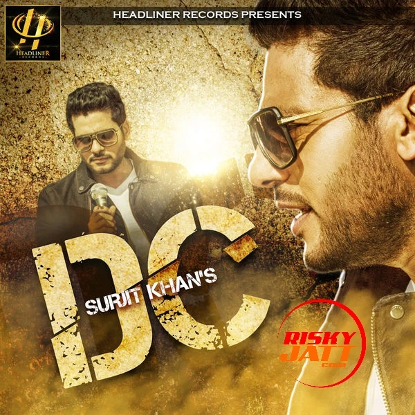Download Dc by Surjit Khan mp3 song