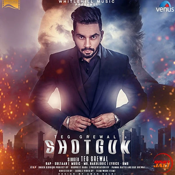 Download Shotgun by Teg Grewal top mp3 song