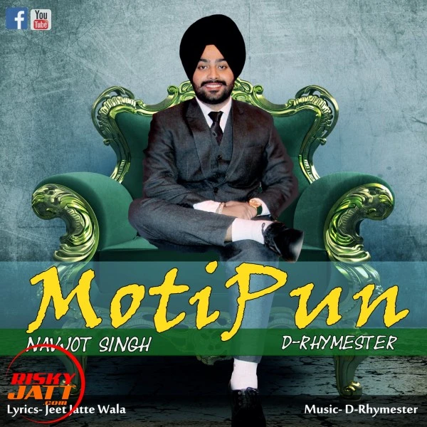 Download Motipun by Navjot Singh and D-Rhymester top 100 mp3 song