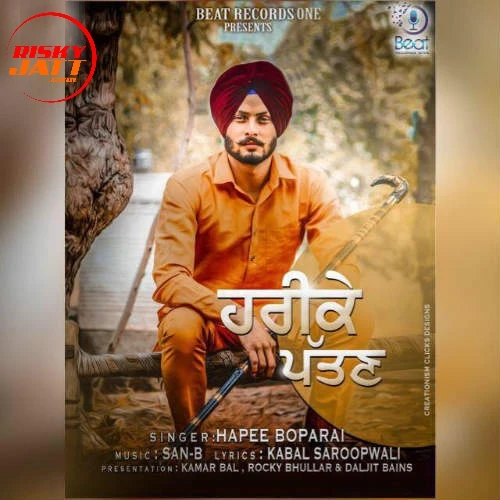 Download Harike Pattan by Hapee Boparai mp3 song