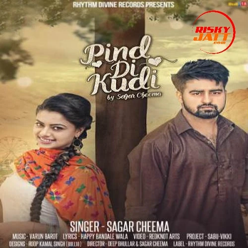 Download Pind Di Kudi by Sagar Cheema top 100 mp3 song