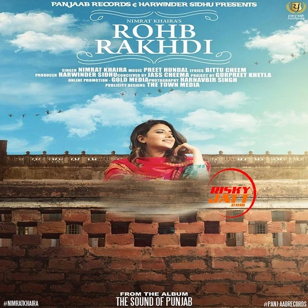 Download Rohb Rakhdi by Nimrat Khaira top mp3 song