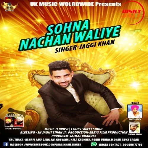 Download Sohna Nachan Waliye by Jaggi Khan top 100 mp3 song
