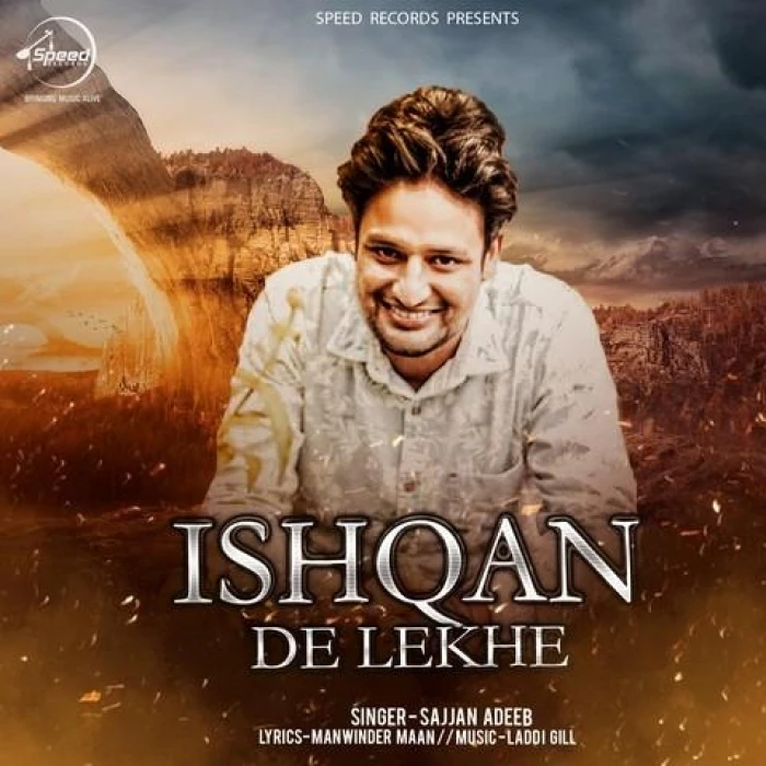 Download Ishqan De Lekhe by Sajjan Adeeb top 100 mp3 song