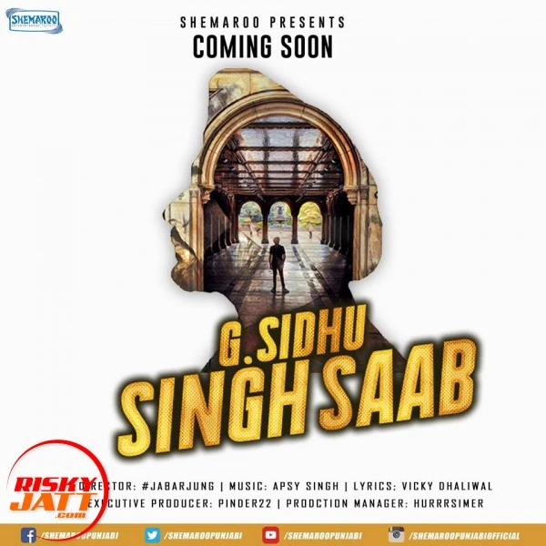 Download Singh saab by G Sidhu and Apsy Singh top 100 mp3 song
