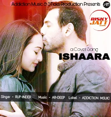 Download Ishaara (Cover Song) by Rup-Inder top mp3 song