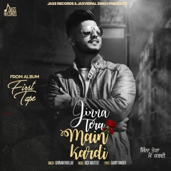 Download Jinna Tera Main Kardi by Gurnam Bhullar mp3 song