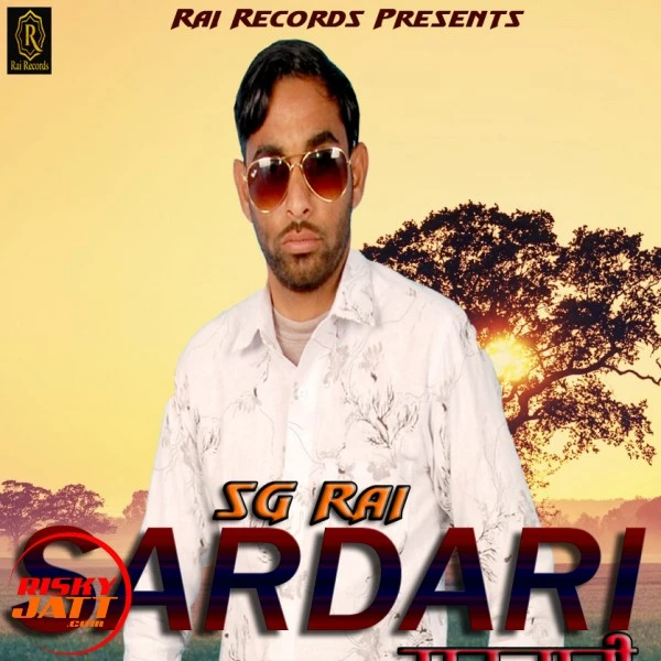 Download Sardari Lyrics by SG Rai mp3 song