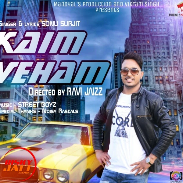 Download Kaim Veham Lyrics by Sonu Surjit mp3 song