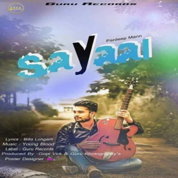 Download Sayaal by Pardeep Mann mp3 song