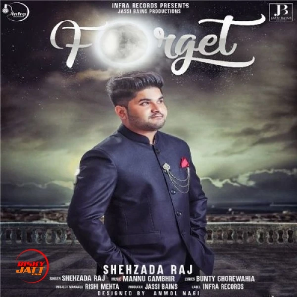 Download Forget by Shehzada Raj top 100 mp3 song