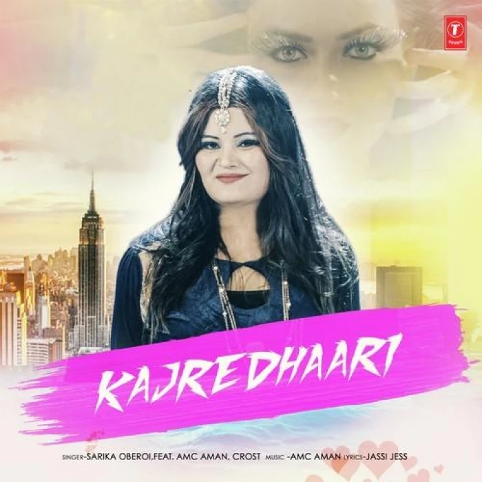 Download Kajredhaari by Sarika Oberoi top 100 mp3 song