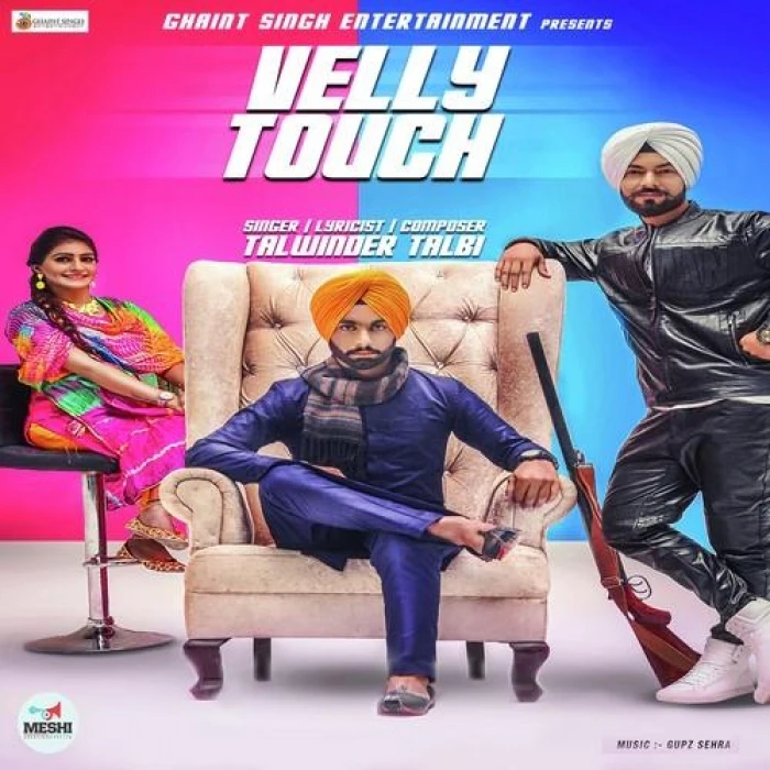 Download Velly Touch by Talwinder Talbi top 100 mp3 song