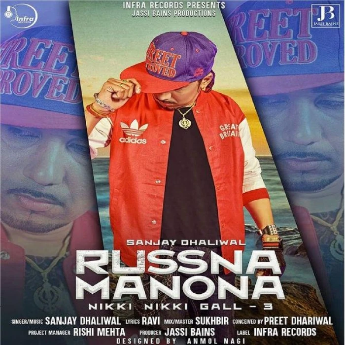 Download Russna Manona (Nikki Nikki Gall 3) by Sanjay Dhaliwal top 100 mp3 song