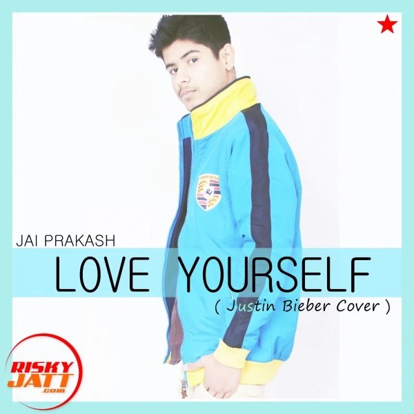Download Love Yoursel Lyrics by Jai Prakash mp3 song