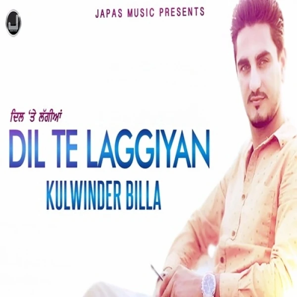 Download Dil Te Laggiyan by Kulwinder Billa top mp3 song