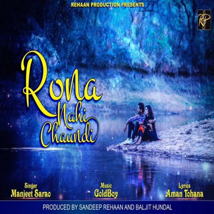 Download Rona Nahi Chaundi Lyrics by Manjeet Sarao mp3 song