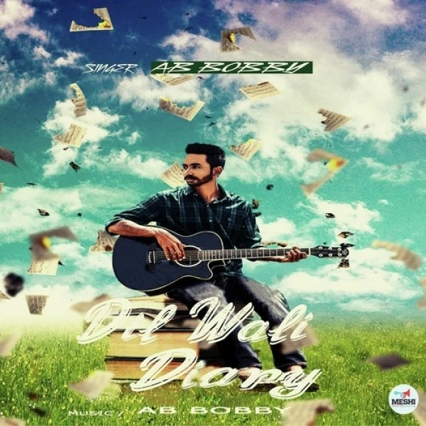 Download Dil Wali Diary by Ab Bobby top 100 mp3 song