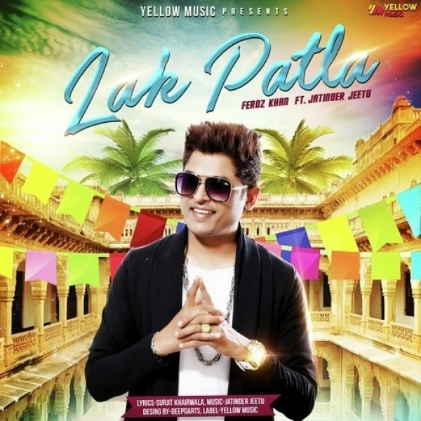 Download Lak Patla by Feroz Khan mp3 song