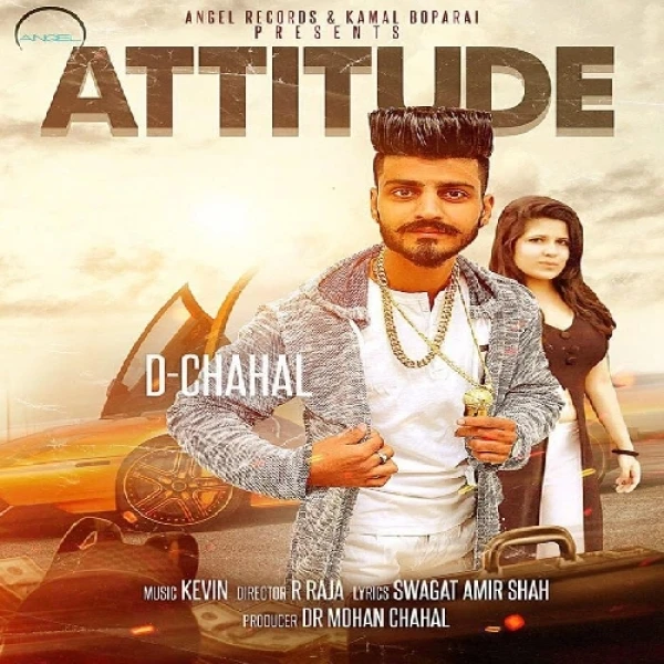 Download Attitude by D Chahal top mp3 song