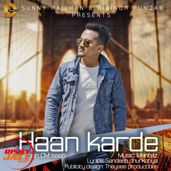 Download Haan karde Lyrics by CM Saab mp3 song