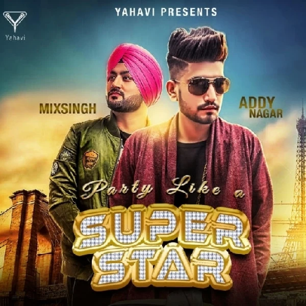 Download Party Like A Superstar by Addy Nagar mp3 song