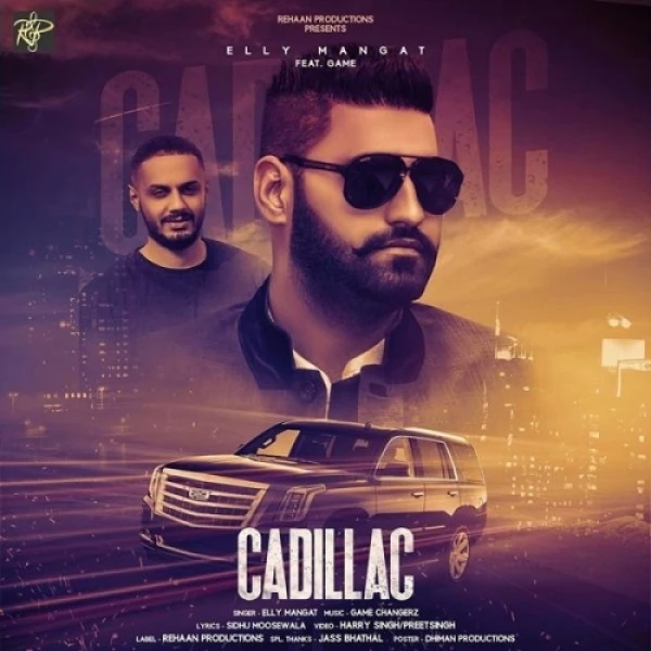 Download Cadillac by Elly Mangat top 100 mp3 song