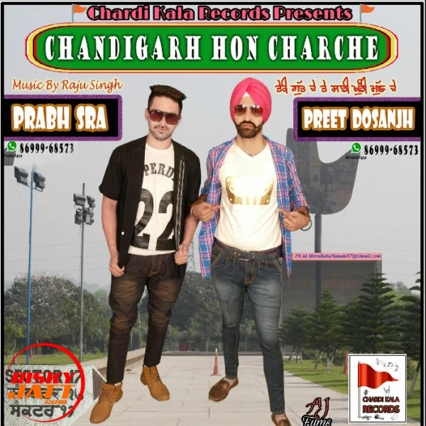 Download Chandigarh Hon Charche by Prabh Sra and Preet Dosanjh top 100 mp3 song