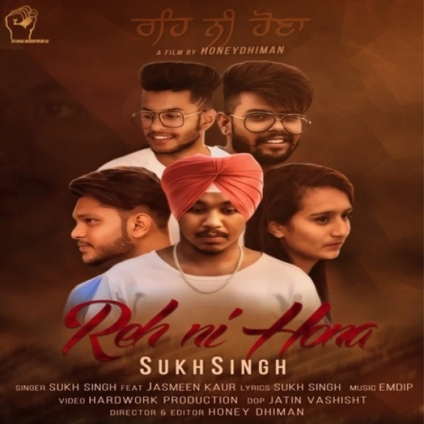 Download Reh Ni Hona by Sukh Singh and Jasmeen Kaur top 100 mp3 song