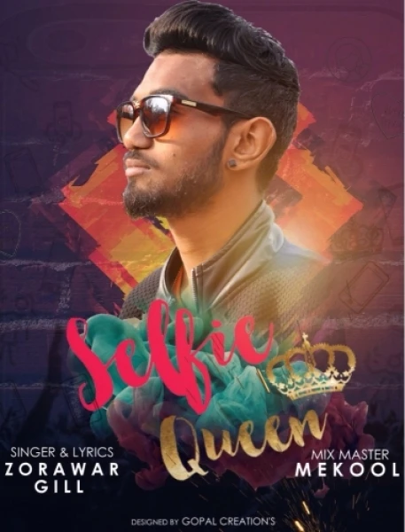 Download Selfie Queen (Rap Song) by Zorawar Gill top 100 mp3 song