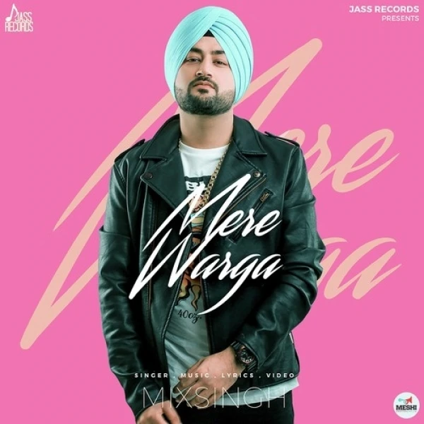 Download Mere Warga by Mix Singh top 100 mp3 song