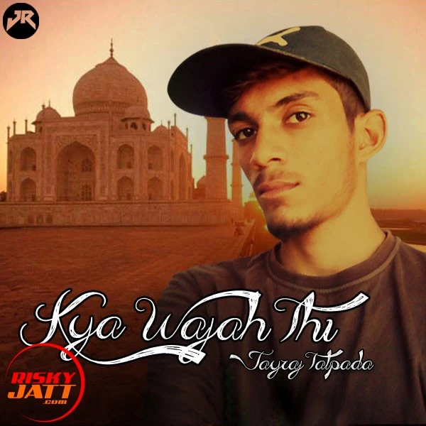 Download Kya Wajah Thi Lyrics by Jayraj Talpada mp3 song