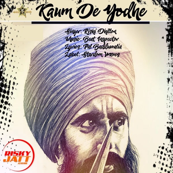 Download Kaum De Yodhe Lyrics by Rishi Dhillon mp3 song