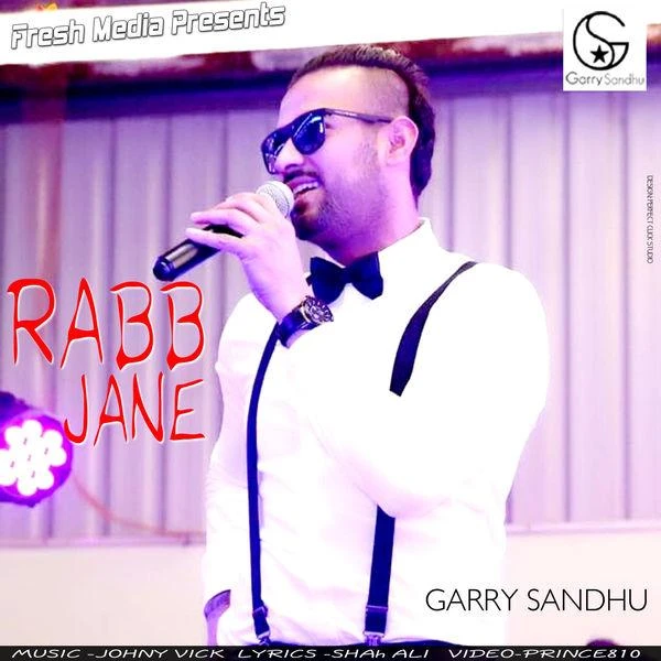 Download Rabb Jane by Garry Sandhu top 100 mp3 song