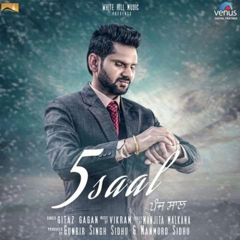 Download 5 Saal by Gitaz Gagan top 100 mp3 song