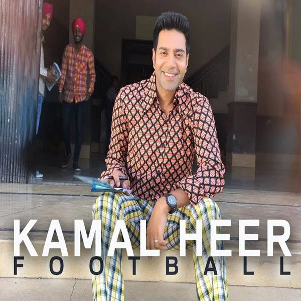 Download Football by Kamal Heer top 100 mp3 song