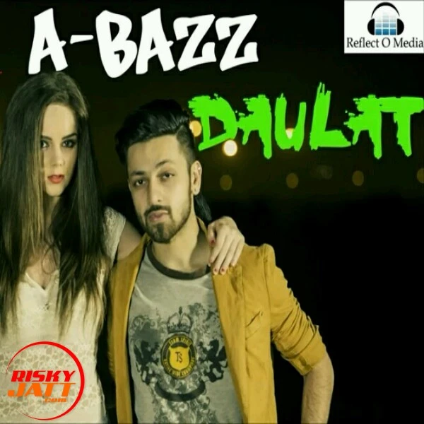 Download Daulat Lyrics by A Bazz mp3 song