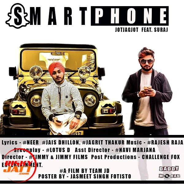 Download Smartphone Lyrics by Jot Jagjot Ft Suraj mp3 song
