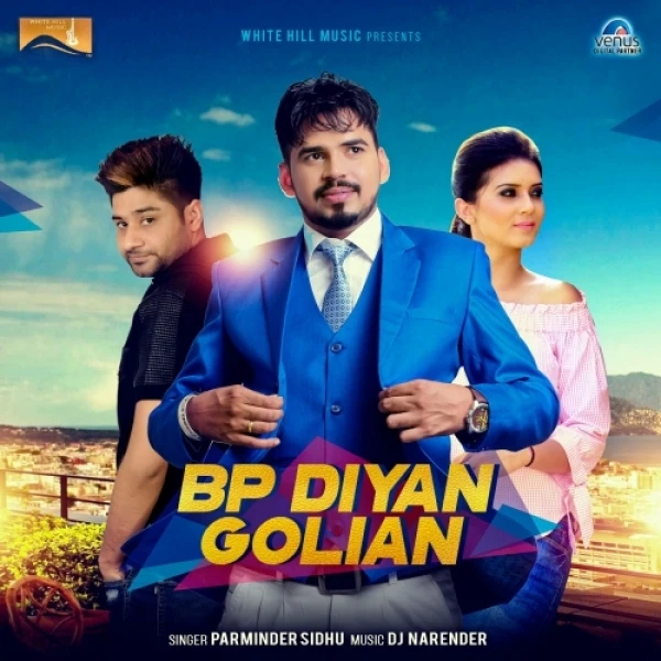 Download BP Diyan Golian Lyrics by Parminder Sidhu mp3 song
