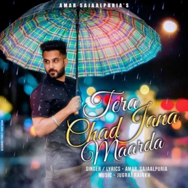 Download Tera Chad Jana Maarda by Amar Sajaalpuria top 100 mp3 song