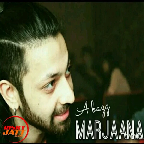 Download Marjaana Lyrics by A Bazz mp3 song