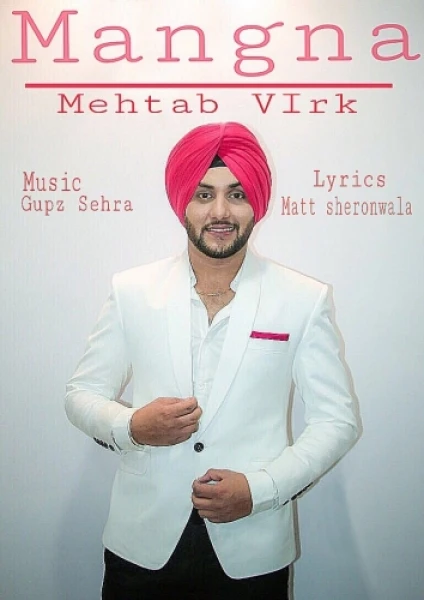 Download Mangna Lyrics by Mehtab Virk mp3 song