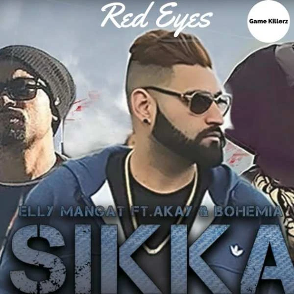 Download Sikka by Elly Mangat and A Kay top 100 mp3 song