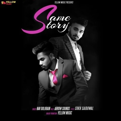 Download Same Story by Nav Dolorain top 100 mp3 song
