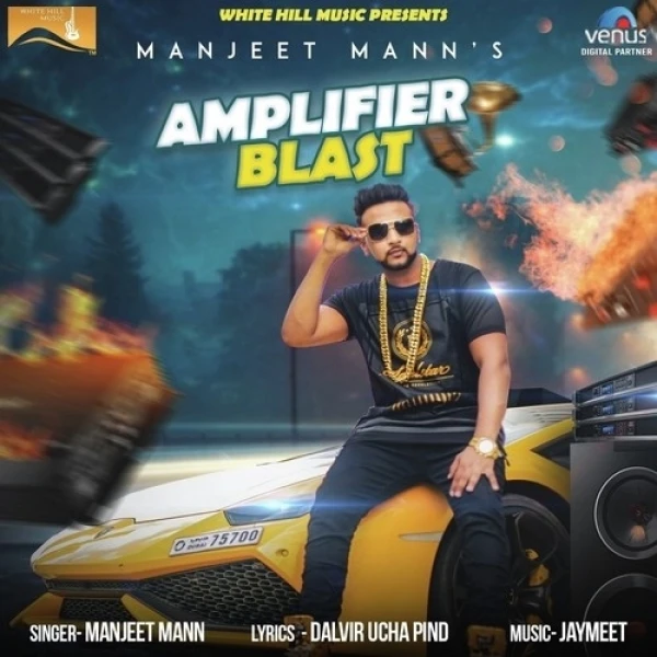 Download Amplifier Blast by Manjeet Mann mp3 song