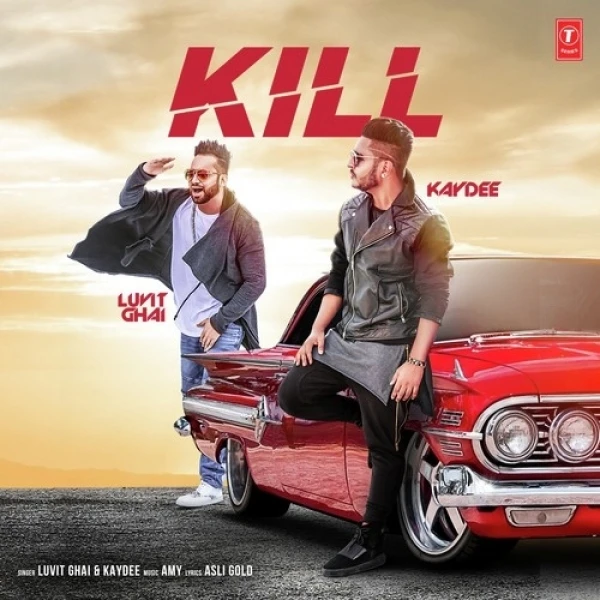 Download Kill Lyrics by Lavit Ghai,Kaydee mp3 song